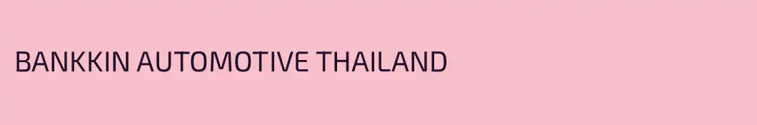 BANKKIN AUTOMOTIVE THAILAND